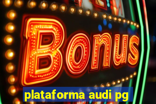 plataforma audi pg